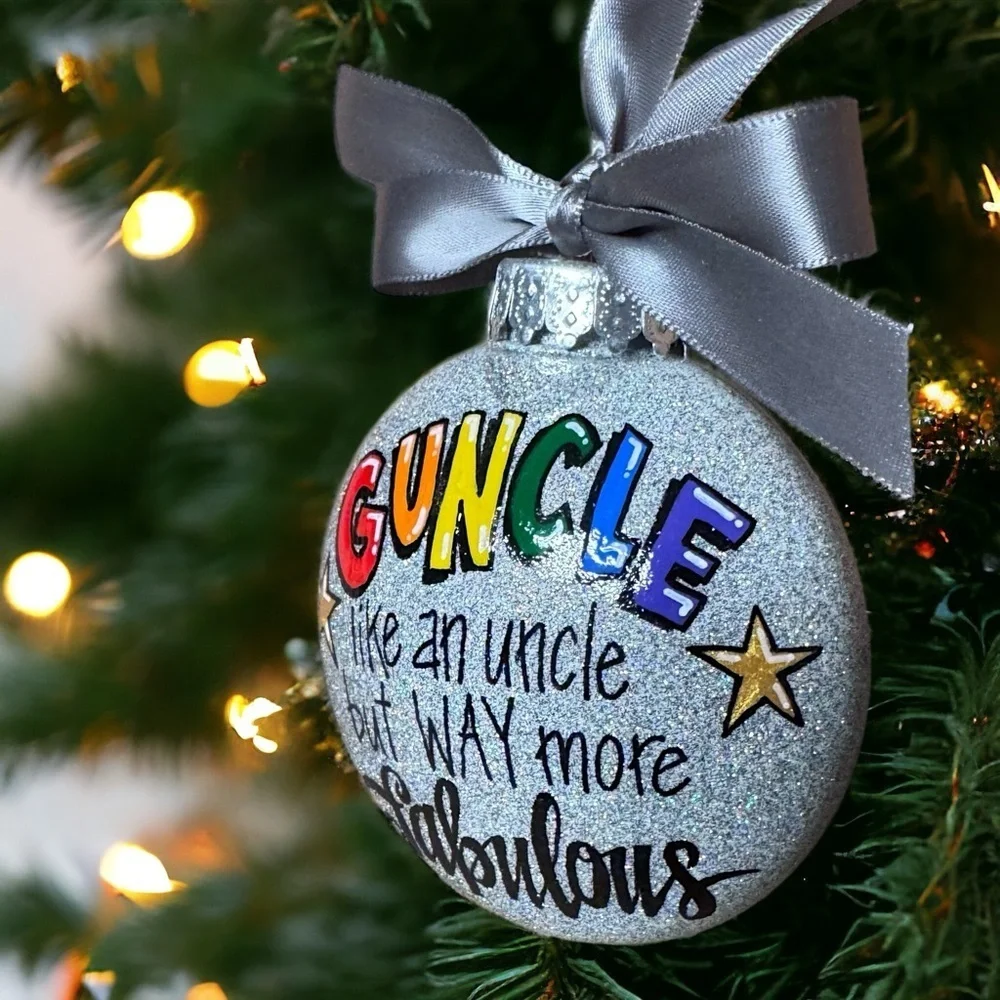 Christmas Ornament: GUNCLE – Your Fabulous Holiday Sidekick! Handmade Gift
